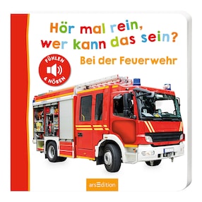 Soundbuch Hör mal rein, wer kann das sein? - Bei der Feuerwehr