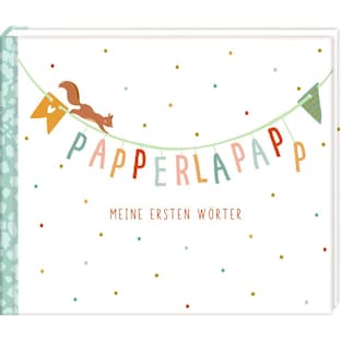 Eintragalbum Papperlapapp - Meine 1. Wörter