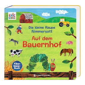 Pappbilderbuch Auf dem Bauernhof Die kleine Raupe Nimmersatt